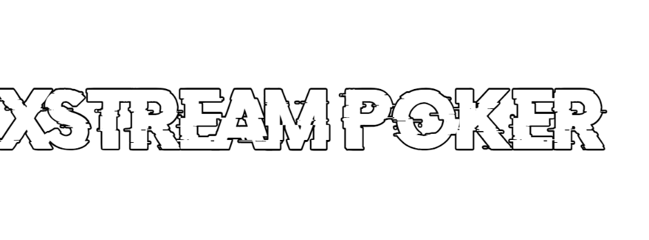 Xstream Poker